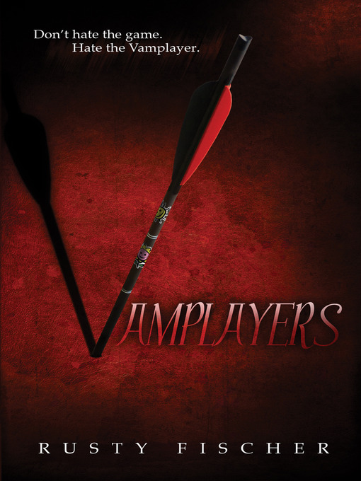 Title details for Vamplayers by Rusty Fischer - Available